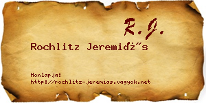 Rochlitz Jeremiás névjegykártya